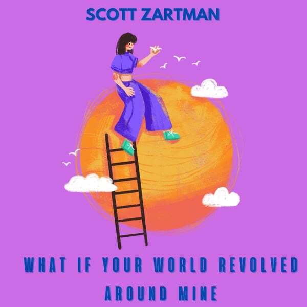 Cover art for What If Your World Revolved Around Mine